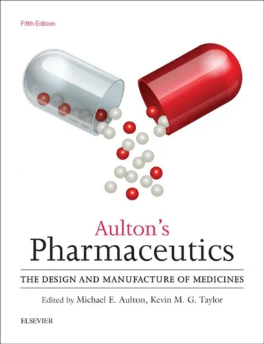 Aulton’s Pharmaceutics: The Design and Manufacture of Medicines