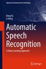 Automatic Speech Recognition: A Deep Learning Approach