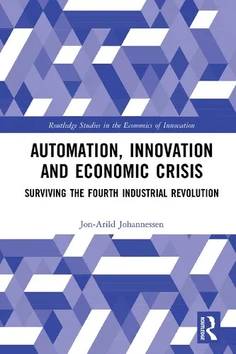 Automation, Innovation and Economic Crisis: Surviving the Fourth Industrial Revolution