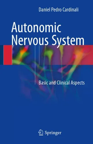 Autonomic Nervous System: Basic and Clinical Aspects