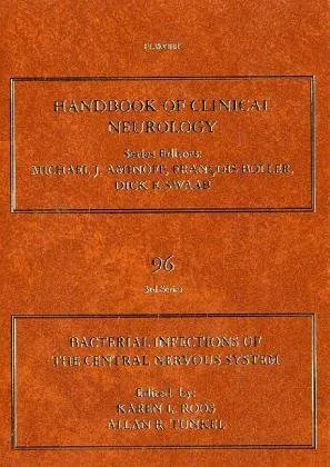 Bacterial Infections of the Central Nervous System: Handbook of Clinical Neurology, Vol. 96