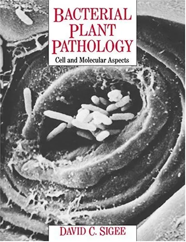 Bacterial Plant Pathology: Cell and Molecular Aspects