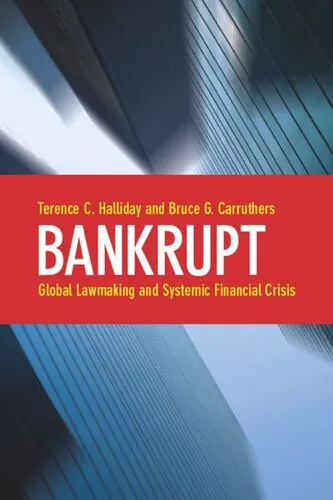 Bankrupt: Global Lawmaking and Systemic Financial Crisis