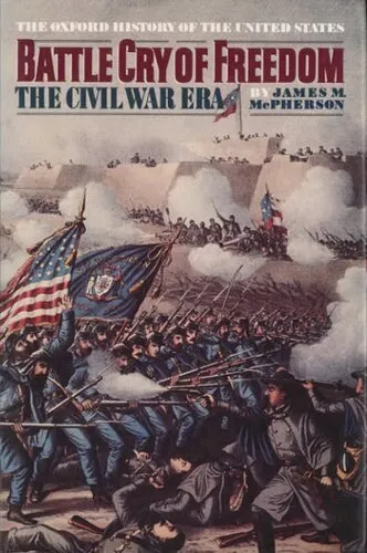 Battle cry of freedom: the Civil War era