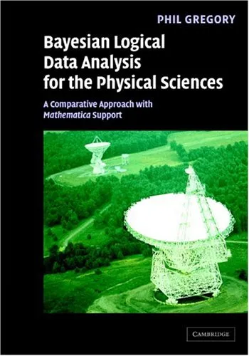 Bayesian Logical Data Analysis For The Physical Sciences - A Comparative Approach With Mathematica