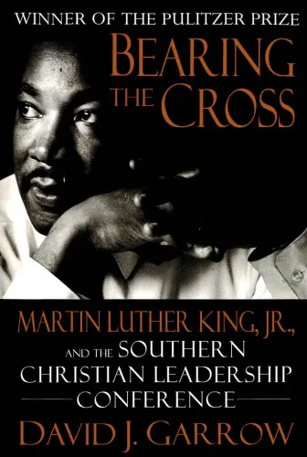 Bearing the Cross: Martin Luther King, Jr., and the Southern Christian Leadership Conference