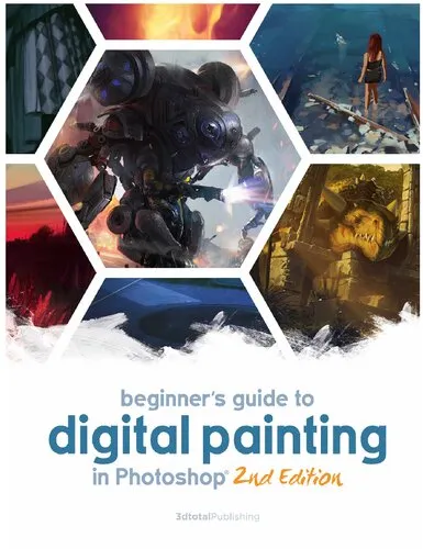 Beginner's Guide to Digital Painting in Photoshop (2nd edition)