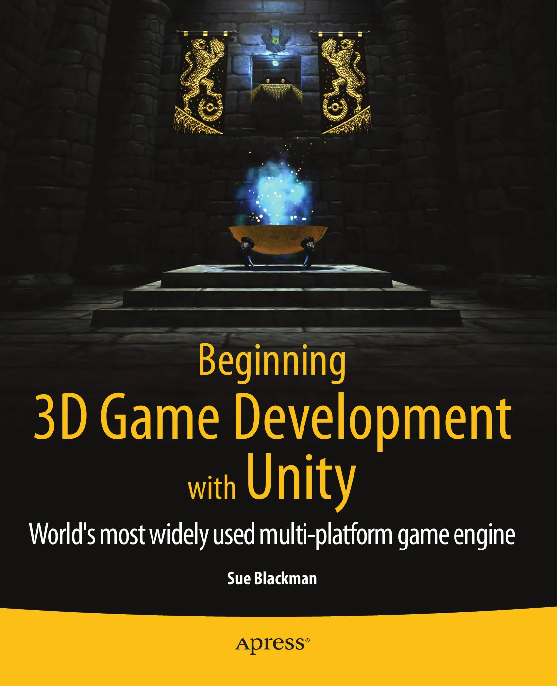 Beginning 3D Game Development with Unity