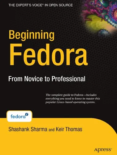 Beginning Fedora: From Novice to Professional (Beginning From Novice to Professional)