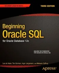 Beginning Oracle SQL, 3rd Edition: For Oracle Database 12c