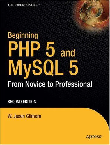 Beginning PHP and MySQL 5: From Novice to Professional