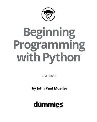 Beginning Programming with Python for Dummies [2nd ed.]