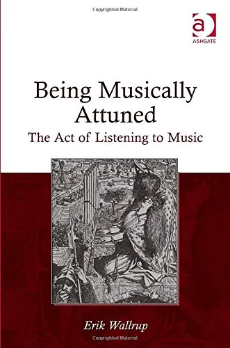 Being Musically Attuned: The Act of Listening to Music