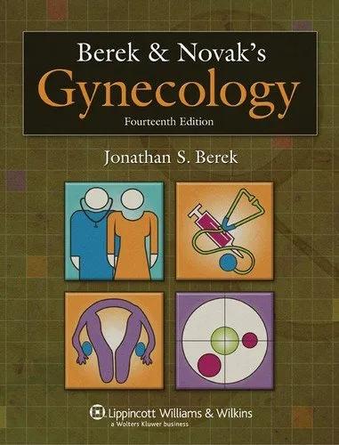 Berek & Novak's Gynecology, 14th Edition (Novak's Textbook Gynecology)