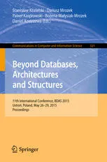 Beyond Databases, Architectures and Structures: 11th International Conference, BDAS 2015, Ustroń, Poland, May 26-29, 2015, Proceedings