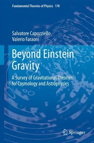 Beyond Einstein Gravity: A Survey of Gravitational Theories for Cosmology and Astrophysics