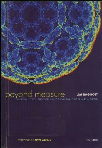 Beyond Measure. Modern Physics, Philosophy and the Meaning of Quantum Theory