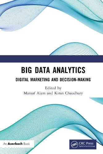 Big Data Analytics: Digital Marketing and Decision-Making