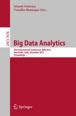 Big Data Analytics: First International Conference, BDA 2012, New Delhi, India, December 24-26, 2012. Proceedings