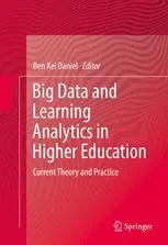 Big Data and Learning Analytics in Higher Education: Current Theory and Practice