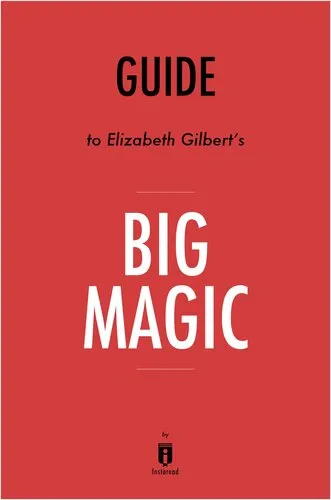 Big Magic: Creative Living Beyond Fear by Elizabeth Gilbert