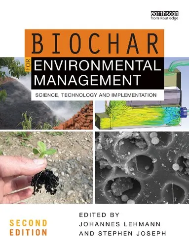 Biochar for Environmental Management: Science, Technology and Implementation