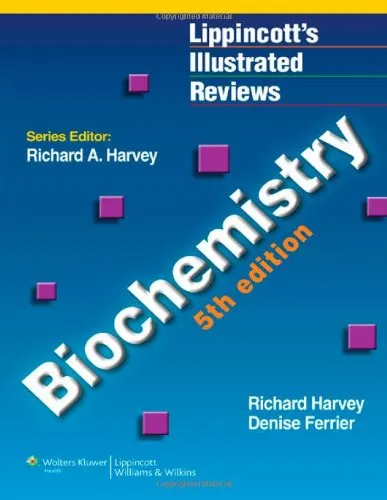 Biochemistry, 5th Edition (Lippincott’s Illustrated Reviews)