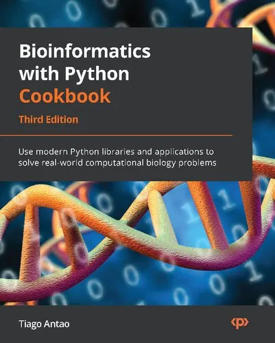 Bioinformatics with Python Cookbook - Third Edition: Use modern Python libraries and applications to solve real-world computational biology problems