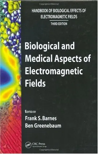 Biological and Medical Aspects of Electromagnetic Fields (Handbook of Biological Effects of Electromagnetic Fields, 3Ed)