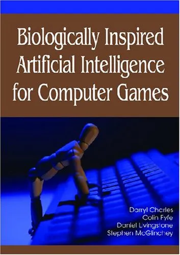 Biologically Inspired Artificial Intelligence for Computer Games