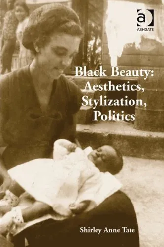 Black Beauty: Aesthetics, Stylization, Politics