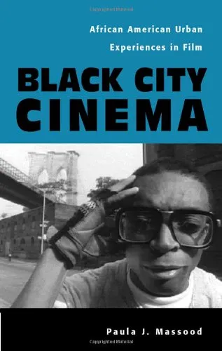 Black City Cinema: African American Urban Experiences In Film