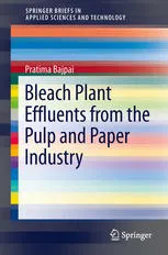 Bleach Plant Effluents from the Pulp and Paper Industry