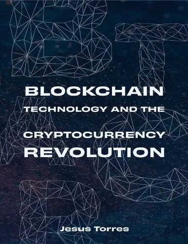 Blockchain Technology & The Cryptocurrency Revolution