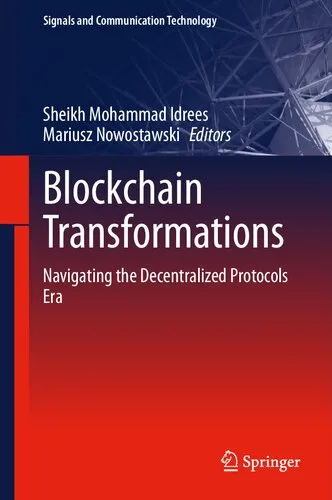 Blockchain Transformations: Navigating the Decentralized Protocols Era (Signals and Communication Technology)