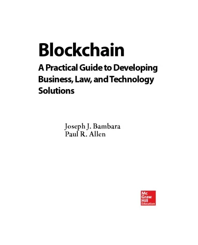 Blockchain. A practical Guide to Developing Business, Law and Technology Solutions