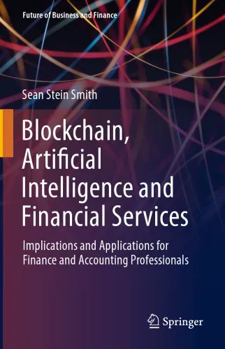 Blockchain, Artificial Intelligence And Financial Services: Implications And Applications For Finance And Accounting Professionals