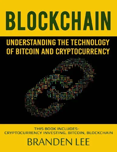 Blockchain: Understanding The Technology Of Bitcoin And Cryptocurrency