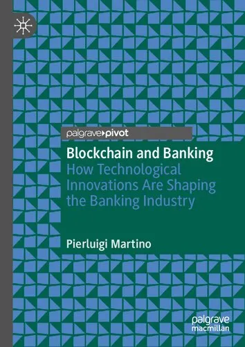 Blockchain and Banking: How Technological Innovations Are Shaping the Banking Industry