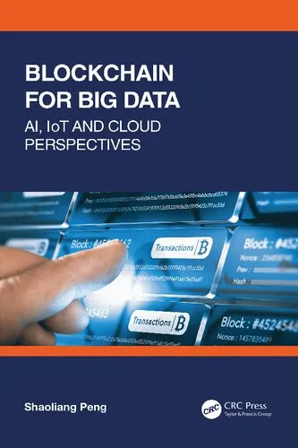 Blockchain for Big Data: AI, IoT and Cloud Perspectives