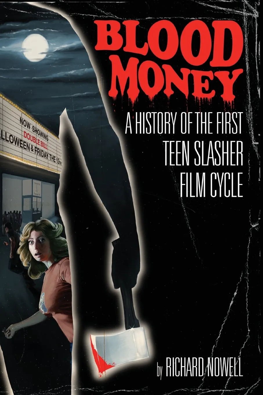 Blood Money: A History of the First Teen Slasher Film Cycle