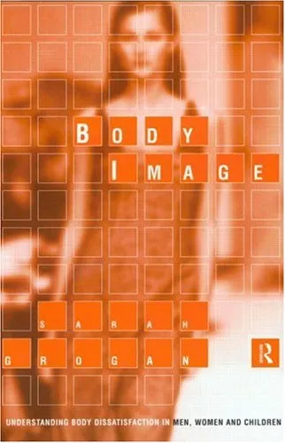 Body Image: Understanding Body Dissatisfaction in Men, Women and Children