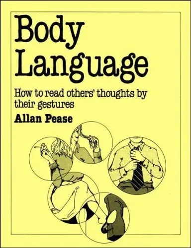 Body Language: How to Read Others' Thoughts by Their Gestures