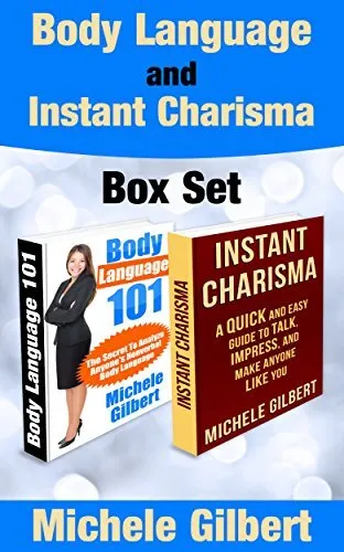 Body Language and Instant Charisma Box Set (Communication ,Conversation Starters,Influence,Leadership,Persuasion,Be Magnetic)