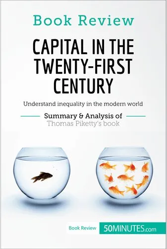 Book Review: Capital in the Twenty-First Century by Thomas Piketty: Understand inequality in the modern world