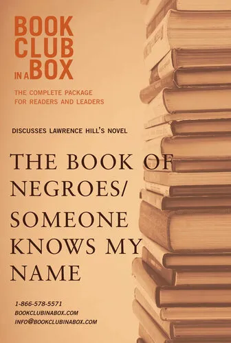 Bookclub-in-a-Box Discusses The Book of Negroes / Someone Knows My Name, by Lawrence Hill: The Complete Guide for Readers and Leaders