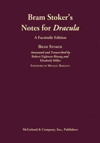 Bram Stoker's Notes for Dracula: A Facsimile Edition