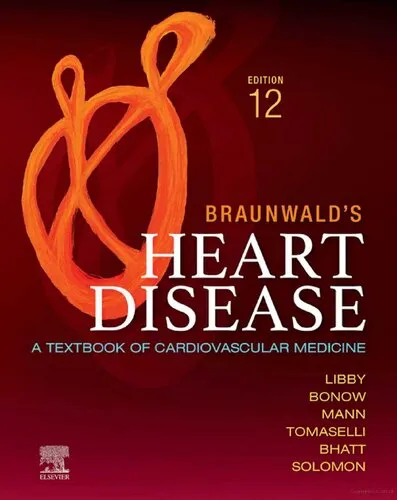 Braunwald’s Heart Disease, 2 Vol Set: A Textbook of Cardiovascular Medicine