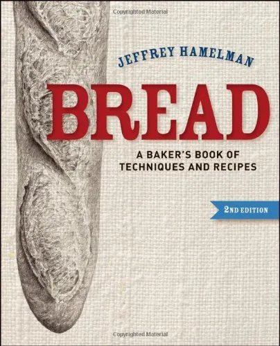 Bread: A Baker's Book of Techniques and Recipes