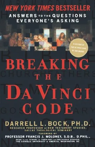 Breaking the Da Vinci Code: Answers to the Questions Everyone's Asking